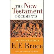 The New Testament Documents by Bruce, Frederick Fyvie, 9780802822192