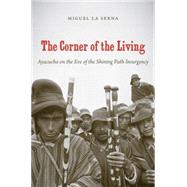 The Corner of the Living by La Serna, Miguel, 9780807872192