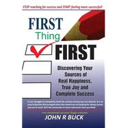First Thing First by Buck, John R., 9781499102192