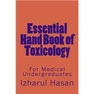 Essential Hand Book of Toxicology by Hasan, Izharul, 9781505342192