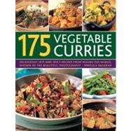 175 Vegetable Curries Deliciously hot and spicy recipes from round the world, shown in 190 beautiful photographs by Beljekar, Mridula, 9781780192192