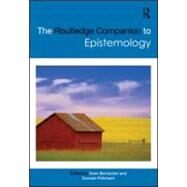 The Routledge Companion to Epistemology by Bernecker; Sven, 9780415962193