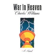 War in Heaven by Williams, Charles, 9780802812193