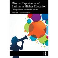 Diverse Experiences of Latinas in Higher Education by Roco D. Hernndez, 9781000952193