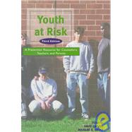 Youth at Risk : A Prevention Resource for Counselors, Teachers, and Parents (3rd) by Capuzzi, Dave; Gross, Douglas R., 9781556202193