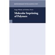Molecular Imprinting of Polymers by Piletsky,Sergey, 9781587062193