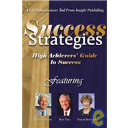 Success Strategies: High Achievers' Guide to Success by Bennis, Warren G.; Tracy, Brian; Blanchard, Marjorie, 9781600132193