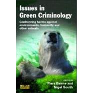 Issues in Green Criminology by Beirne; Piers, 9781843922193