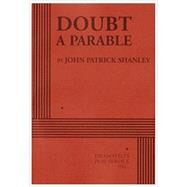 Doubt, A Parable - Acting Edition by John Patrick Shanley, 9780822222194