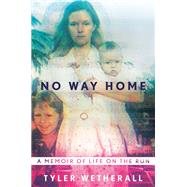 No Way Home by Wetherall, Tyler, 9781250112194