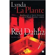 The Red Dahlia by La Plante, Lynda, 9781416532194
