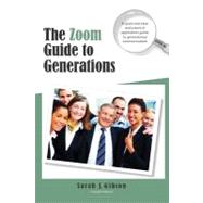 The Zoom Guide to Generations by Gibson, Sarah J., 9781439232194