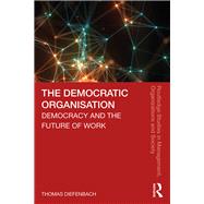 The Democratic Organisation by Diefenbach, Thomas, 9780367362195
