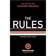 The Rules The Way of the Cycling Disciple by The Velominati, 9780393242195