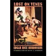 Lost on Venus by Burroughs, Edgar Rice, 9780803262195