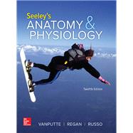 Seeley's Anatomy & Physiology by VanPutte, Cinnamon; Regan, Jennifer; Russo, Andrew; Seeley, Rod, 9781260172195
