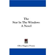 Star in the Window : A Novel by Prouty, Olive Higgins, 9781432672195