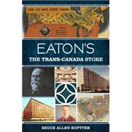 Eaton's by Kopytek, Bruce Allen, 9781626192195