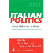 Italian Politics 2011 by Bosco, Anna; Mcdonnell, Duncan, 9781782382195