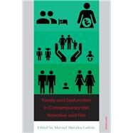 Family and Dysfunction in Contemporary Irish Narrative and Film by Morales-ladrn, Marisol, 9783034322195