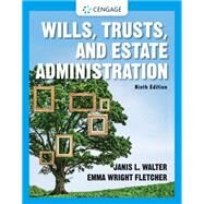 Wills, Trusts, and Estate Administration by Walter, Janis; Wright, Emma, 9780357452196