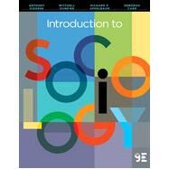 Introduction to Sociology by Giddens, Anthony; Duneier, Mitchell; Appelbaum, Richard P.; Carr, Deborah, 9780393922196