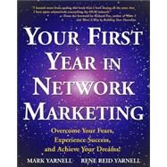 Your First Year in Network Marketing by YARNELL, MARKYARNELL, RENE REID, 9780761512196