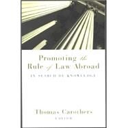 Promoting the Rule of Law Abroad by Carothers, Thomas, 9780870032196