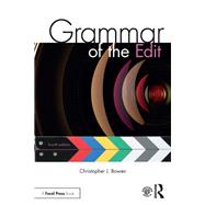 Grammar of the Edit by Bowen; Christopher J., 9781138632196