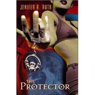 The Protector by Ruth, Jenifer A., 9781410402196