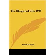 The Bhagavad Gita 1929 by Ryder, Arthur W., 9781417982196
