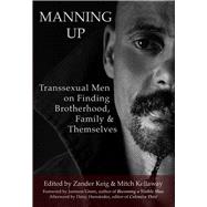 Manning Up by Keig, Zander; Kellaway, Mitch, 9781497492196