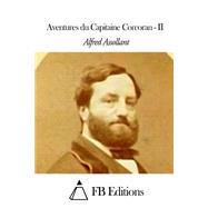 Aventures Du Capitaine Corcoran by Assollant, Alfred; F.B. Editions, 9781503182196