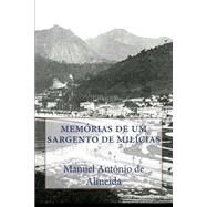 Memorias De Um Sargento De Milicias by de Almeida, Manuel Antnio, 9781523742196