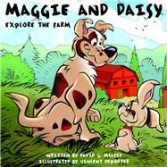 Maggie and Daisy Explore the Farm by Deporter, Vincent; McAfee, David G., 9781634312196