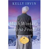 With Winter's First Frost by Irvin, Kelly, 9780310362197