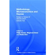 Methodology, Microeconomics and Keynes: Essays in Honour of Victoria Chick, Volume 2 by Arestis,Philip;Arestis,Philip, 9780415232197