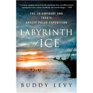 Labyrinth of Ice by Levy, Buddy, 9781250182197