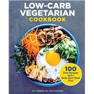 Low-carb Vegetarian Cookbook by Lawrence, Amy; Burks, Justin Fox; Martin, Annie, 9781646112197