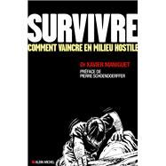 Survivre by Docteur Xavier Maniguet, 9782226322197