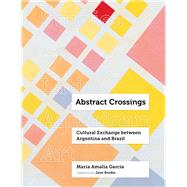 Abstract Crossings by Garca, Mara Amalia; Brodie, Jane, 9780520302198