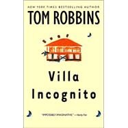 Villa Incognito by ROBBINS, TOM, 9780553382198