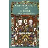 Chinese Creeds And Customs by Buckhardt, 9780710312198