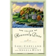 The Island of Heavenly Daze by COPELAND, LORI, 9780849942198