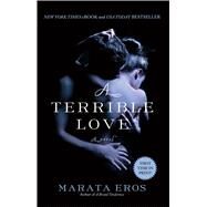 A Terrible Love by Eros, Marata, 9781476752198
