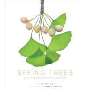 Seeing Trees by Hugo, Nancy Ross; Llewellyn, Robert, 9781604692198