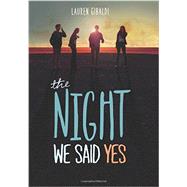 The Night We Said Yes by Gibaldi, Lauren, 9780062302199