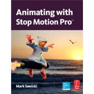 Animating With Stop Motion Pro by Sawicki; Mark, 9780240812199