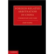 Foreign-related Arbitration in China by Yang, Fan, 9781107082199