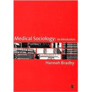 Medical Sociology : An Introduction by Hannah Bradby, 9781412902199